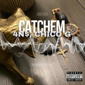Catchem Freestyle (feat. Chico G) (Explicit)