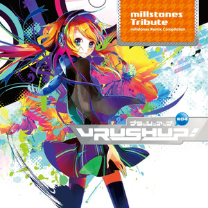 VRUSH UP! #04 -millstones Tribute-