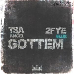 GOTTEM (feat. 2FYE6LUE) (Explicit)