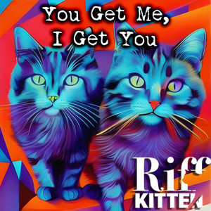 You Get Me, I Get You