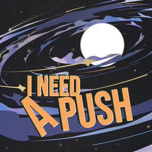 I Need a Push