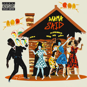 Mama Said (Explicit)