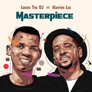 Masterpiece (feat. Kenton Lee)