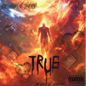 True (feat. Seven1k) [Explicit]