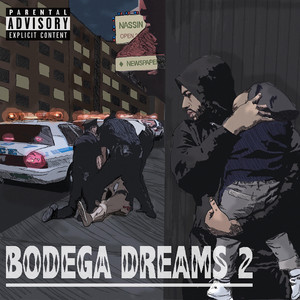 Bodega Dreams 2 (Explicit)