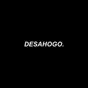 Desahogo (Explicit)