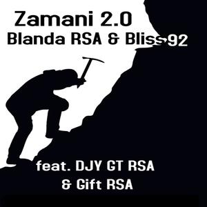 Zamani 2.0 (feat. DJ GT RSA & Gift RSA)