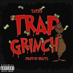 Trap Grinch (Explicit)