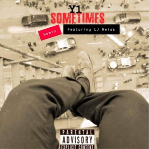 Sometimes(feat. LJ Heiss) (Remix|Explicit)