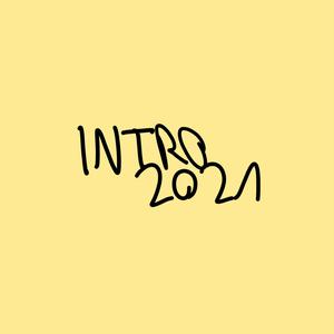 Intro 2021 (Explicit)