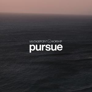 Pursue (feat. Tayler Doiron & Daniel Garcia) [Live]