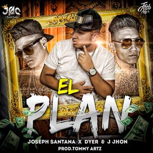 El Plan (feat. Dyer & J.Jhon)