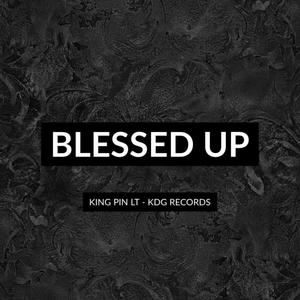 Blessed Up (Explicit)