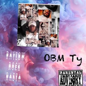 Raylow Rock Rasta x Obm Ty Reality (Explicit)