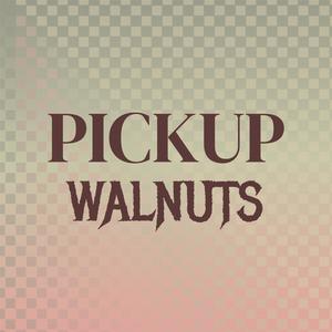 Pickup Walnuts