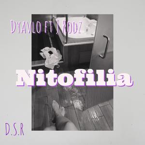 Nitofilia (feat. Dyavlo & J Rodz) (Explicit)