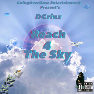 Reach 4 The Sky (Explicit)