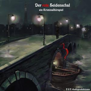 Der rote Seidenschal (Ein Kriminalhörspiel nach einer Geschichte von Maurice Leblanc)