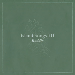 Raddir (Island Songs III)