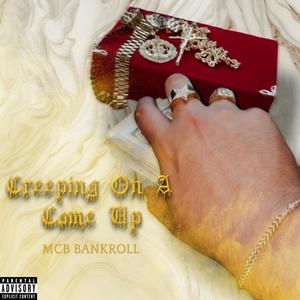 Creeping On A Come Up (Explicit)