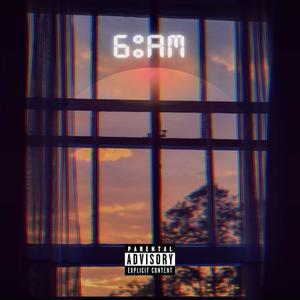 6:AM (Explicit)