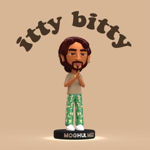 itty bitty (Explicit)