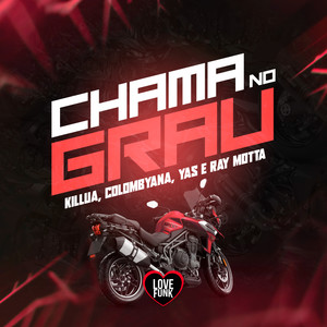 Chama no Grau (Explicit)