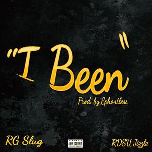 I Been (feat. Rdsu Jizzle) [Explicit]