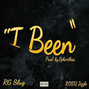 I Been (feat. Rdsu Jizzle) (Explicit)
