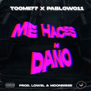 Me haces daño (Explicit)