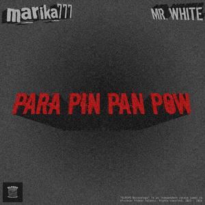 PARA PIN PAN POW