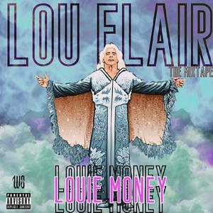 LouFlair "The Mixtape" (Explicit)