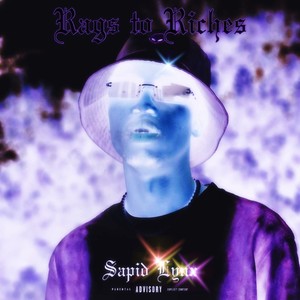 Rags to Riches (Explicit)