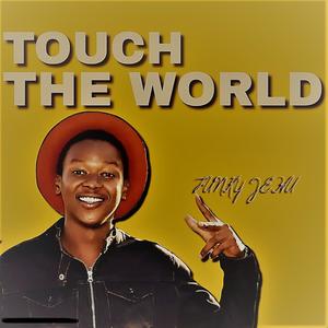 TOUCH THE WORLD