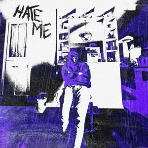 Hate Me