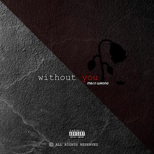 Without You (Explicit)