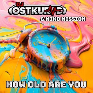 How Old Are You (Extended Remix)