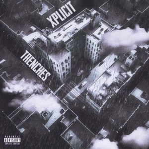 Trenches (Explicit)