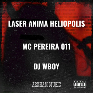 LASER ANIMA HELIOPOLIS (Explicit)