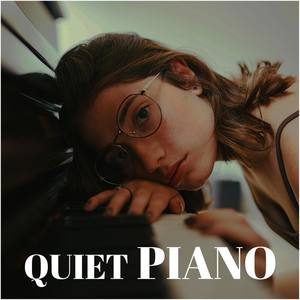 Quiet Piano for Relaxation, Study, Sleep, Therapy, Baby, Yoga, Meditation, Chill, Soft, Zen, Harmony