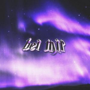 Bei Mir(feat. disease) (Explicit)