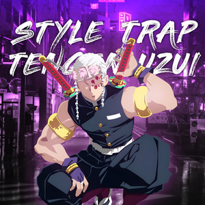 Style Trap Tengen Uzui