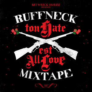 Ton Hate Est All Love (Mixtape) [Explicit]