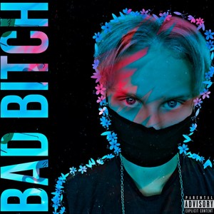 Bad ***** (Explicit)