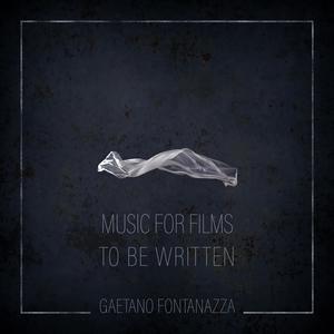 Music For Films To Be Written