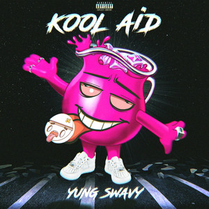 Kool Aid (Explicit)