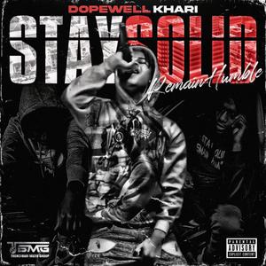 Stay Solid Remain Humble (Explicit)