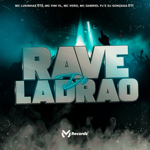 Rave de Ladrão (Explicit)