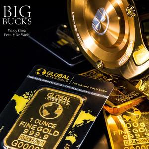 Big Bucks(feat. Mike Wash) (Explicit)