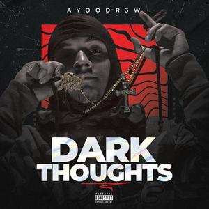 Dark Thoughts (Explicit)